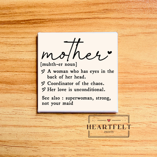 What is a Mother | Mother’s Day Square Button Fridge Magnet